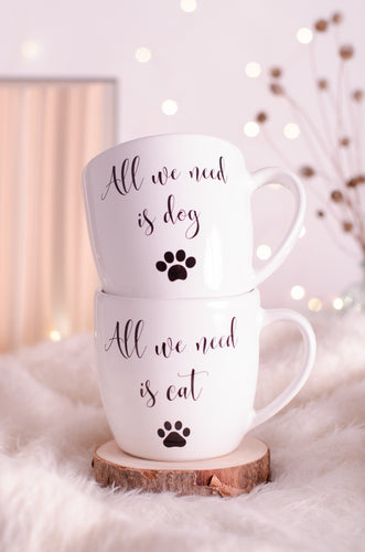 Tazza artigianale All we need is cat and dog.